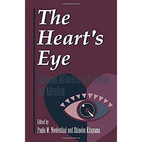 The Heart's Eye: Emotional Influences In Perception And Attention