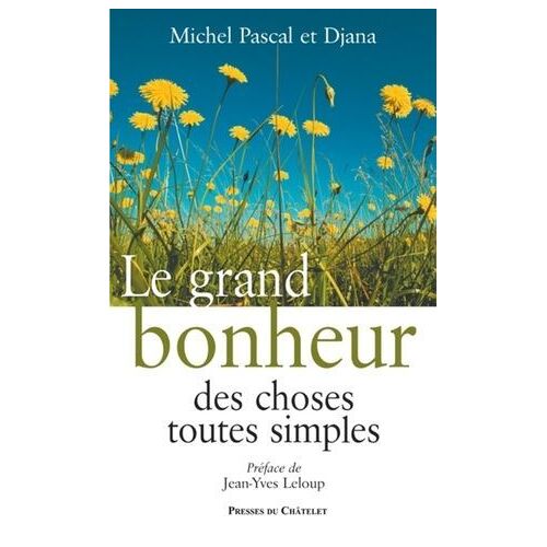 Le Grand Bonheur Des Choses Toutes Simples