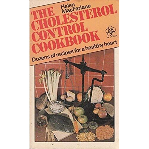 Cholesterol Control Cook Book: Dozens Of Recipes For A Healthy Heart (Nature's Way)