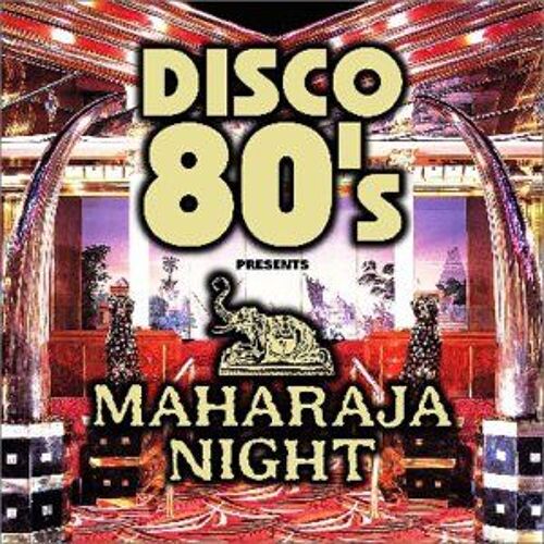 Disco 80's Pres.Maharaja Night