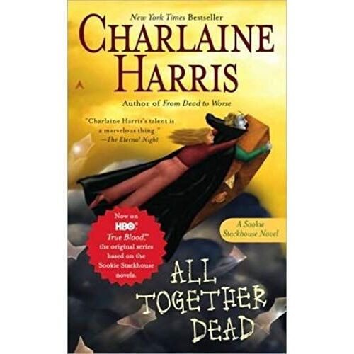 All Together Dead (Sookie Stackhouse Novels) (Hardback) - Common