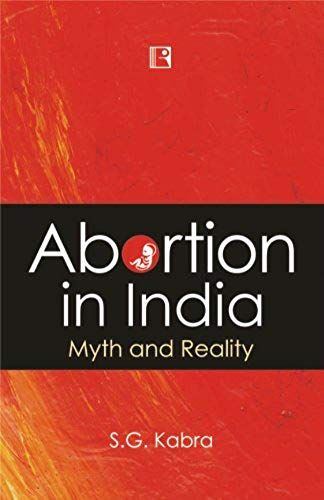 Abortion In India: Myth And Reality