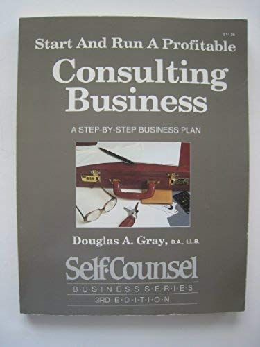 Start And Run A Profitable Consulting Business