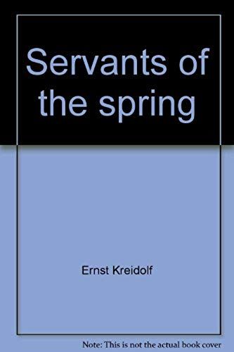 Servants Of The Spring