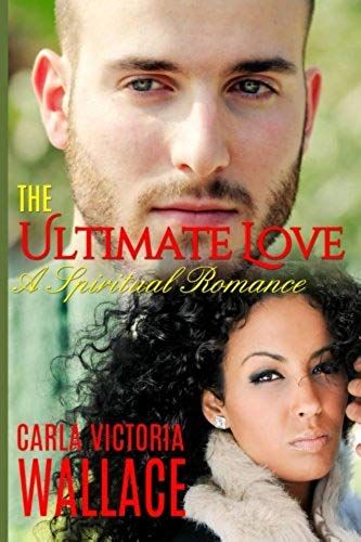 The Ultimate Love: A Spiritual Romance