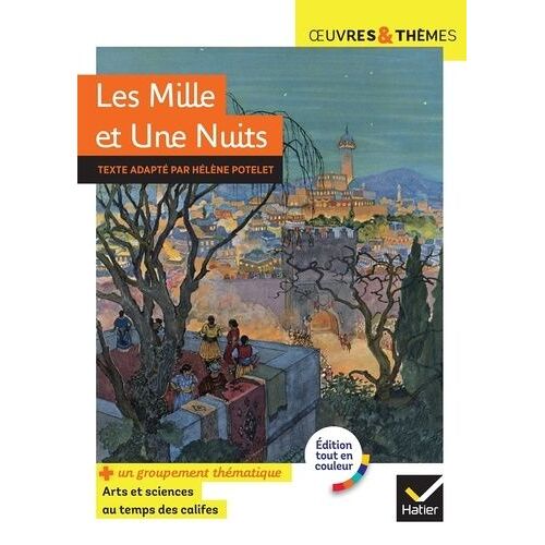 Les Mille Et Une Nuits - Groupement Thématique Arts Et Sciences Au Temps Des Califes