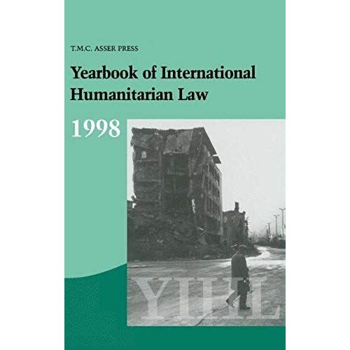 Yearbook Of International Humanitarian Law:Vol. 1:1998