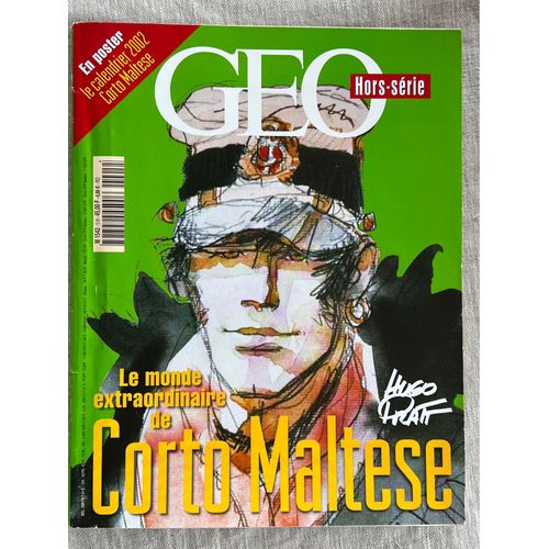 Magazine Geo .Hors Serie No 5 . Le Monde Extraordinaire De Corto Maltesse. 