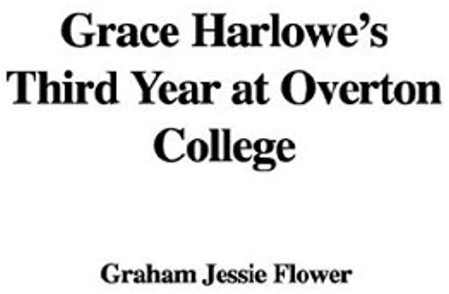 Grace Harlowe's Third Year At Overton College