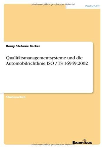 Qualitätsmanagementsysteme Und Die Automobilrichtlinie Iso / Ts 16949:2002