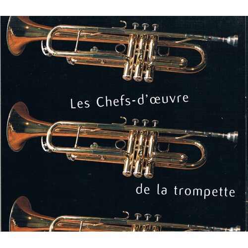 Les Chefs-D'?uvre De La Trompette