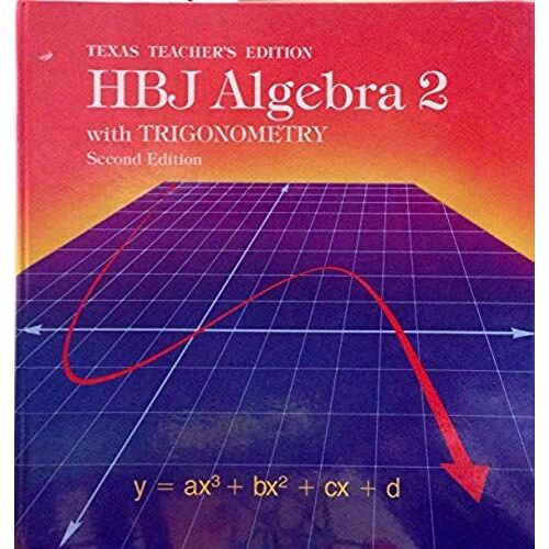 Hbj Algebra 2 With Trigonometry (Second Edition (2nd))(Texas Teacher's Edition)