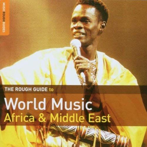 The Rough Guide To World Music: Africa & Middle East (Music Rough Guides)