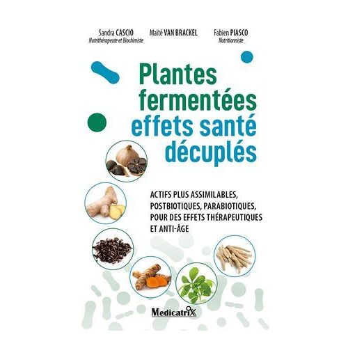 Plantes Fermentées. Effets Santé Décuplés