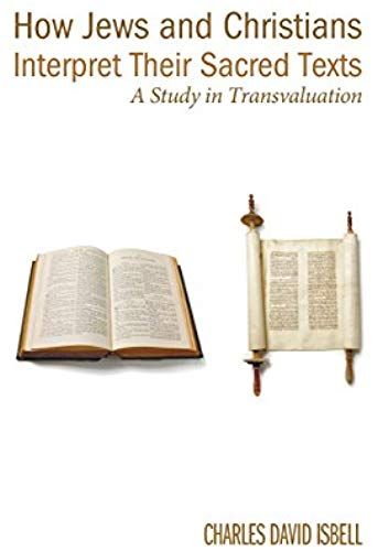 How Jews And Christians Interpret Their Sacred Texts
