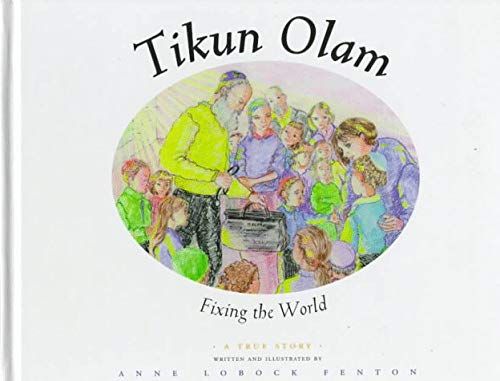 Tikun Olam: Fixing The World