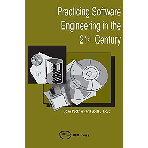 Practicing Software Engineering In The 21st Century