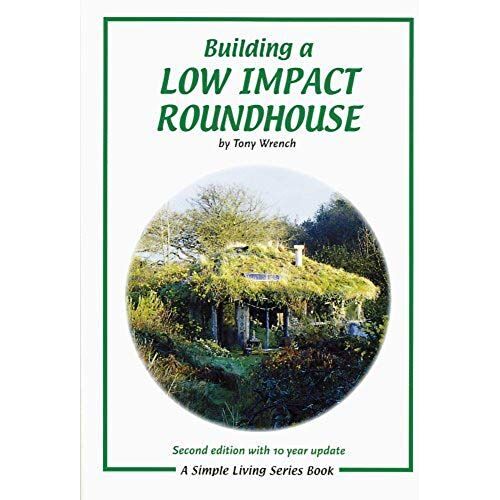 Building A Low Impact Roundhouse