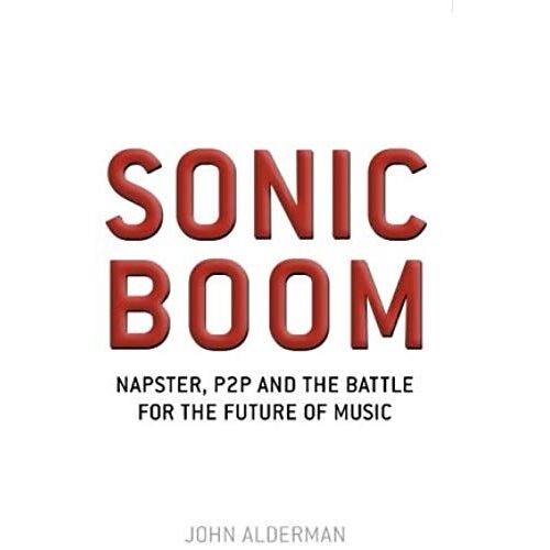 Sonic Boom: Inside The Battle For The Soul Of Music