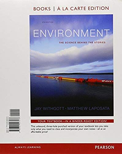 Environment: The Science Behind The Stories, Books A La Carte Edition & Modified Masteringenvironmentalscience With Pearson Etext -