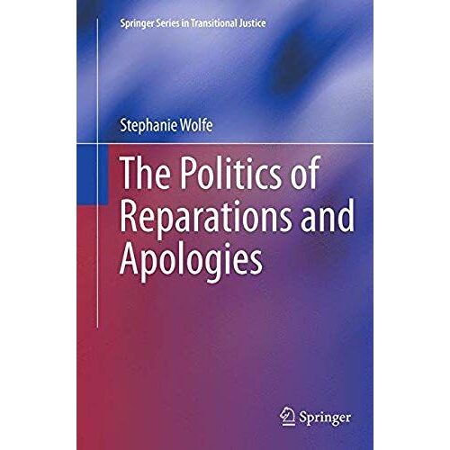 The Politics Of Reparations And Apologies