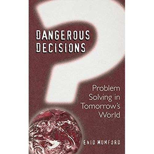 Dangerous Decisions