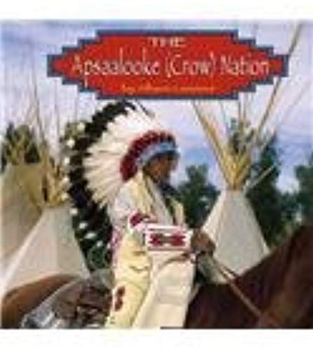 The Apsaalooke (Crow) Nation (Native Peoples)