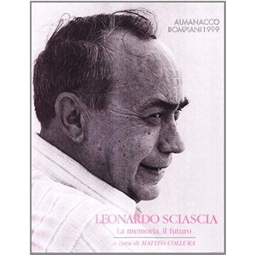 Leonardo Sciascia. La Memoria, Il Futuro