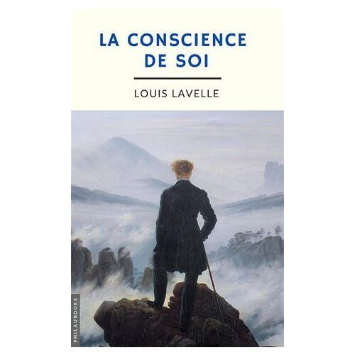 La Conscience De Soi (Annoté)