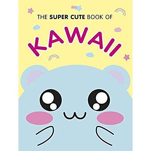 The Super Cute Book Of Kawaii