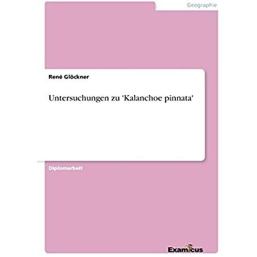 Untersuchungen Zu 'kalanchoe Pinnata'