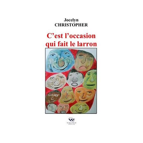 C'est L'occasion Qui Fait Le Larron