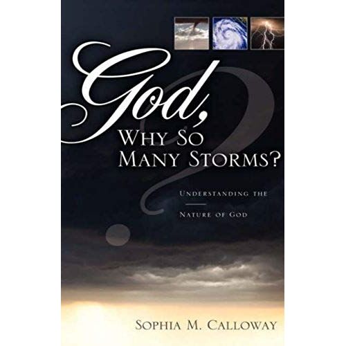 God, Why So Many Storms?