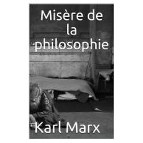 Misère De La Philosophie