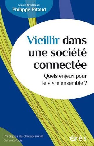Vieillir Dans Une Société Connectée