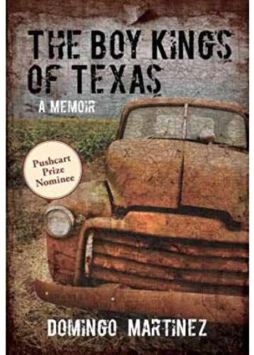 The Boy Kings Of Texas: A Memoir [Paperback] [2012] (Author) Domingo Martinez