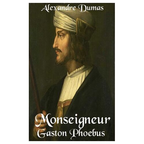 Monseigneur Gaston Phoebus