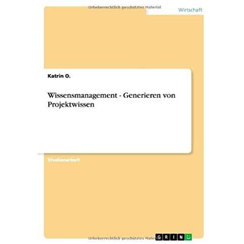 Wissensmanagement - Generieren Von Projektwissen