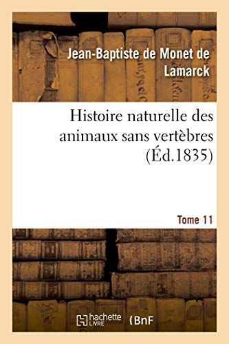 Histoire Naturelle Des Animaux Sans Vertbres. Tome 11