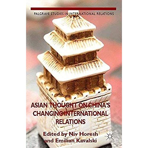 Asian Thought On China's Changing International Relations