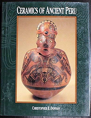Ceramics Of Ancient Peru