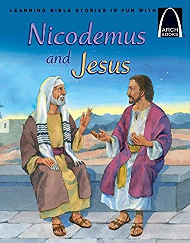 Nicodemus And Jesus - Arch Books