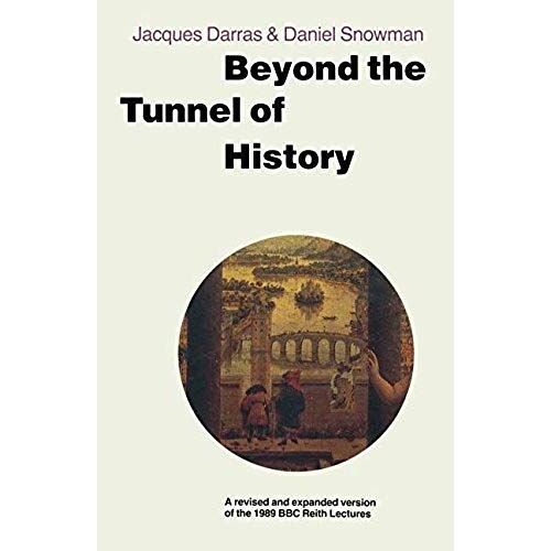 Beyond The Tunnel Of History