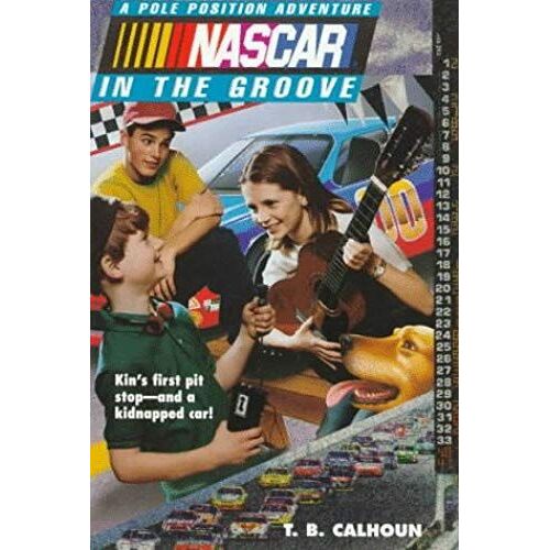 Nascar #02 In The Groove: Pole Position Adventures #2 (Nascar Pole Position Adventures)