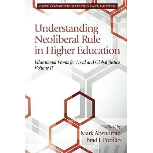 Understanding Neoliberal Rule In Higher Education