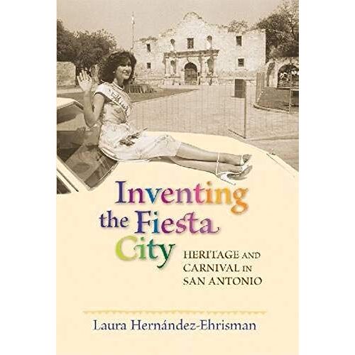 Inventing The Fiesta City