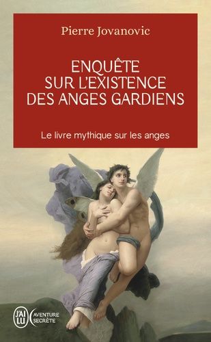 Enquête Sur L'existence Des Anges Gardiens