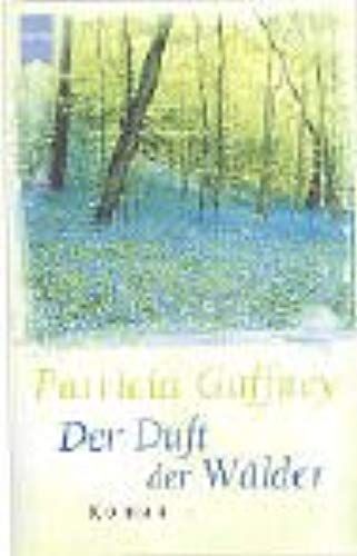Der Duft Der Wälder.