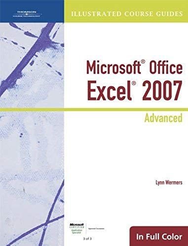 Illustrated Course Guide: Microsoft Office Excel 2007 Advanced: 1st (First) Edition