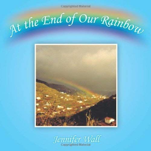 At The End Of Our Rainbow